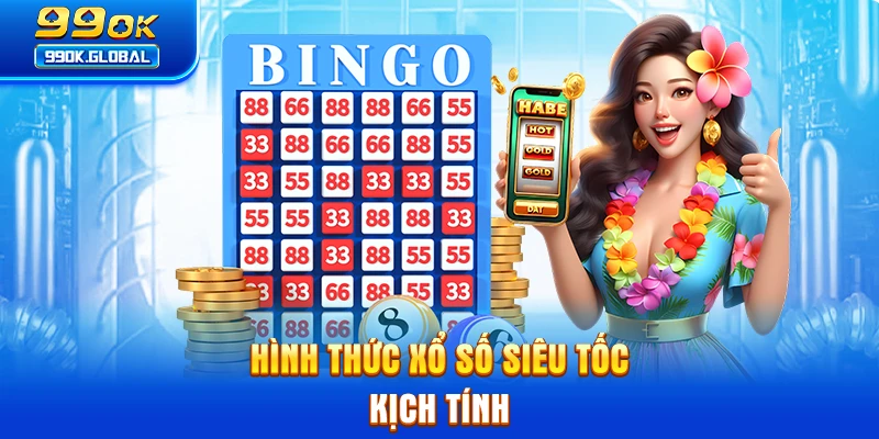 Hình thức xổ số siêu tốc kịch tính